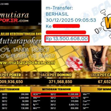 Bukti Withdraw ( 13,500,608,- ) Member Setia MutiaraPoker